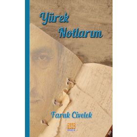 Yürek Notları - Faruk Civelek