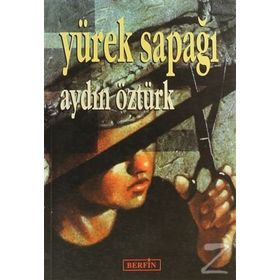 YÜREK SAPAĞI - AYDIN ÖZTÜRK