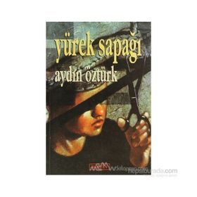 YÜREK SAPAĞI - AYDIN ÖZTÜRK
