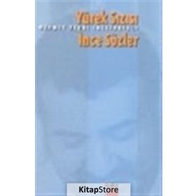YÜREK SIZISI İNCE SÖZLER - MEHMET BEDRI İNCETAHTACI