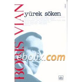 Yürek Söken - Boris Vian