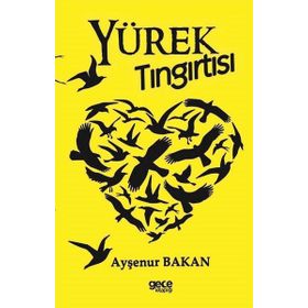 Yürek Tıngırtısı - Ayşenur Bakan