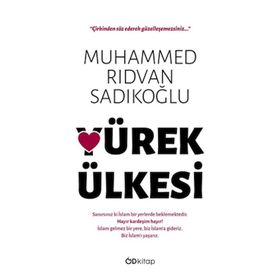 Yürek Ülkesi - Muhammed Rıdvan Sadıkoğlu