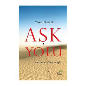 Yürek Ülkesinde Aşk Yolu - Ramazan Seydaoğlu