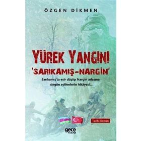 Yürek Yangını - Sarıkamış Nargin