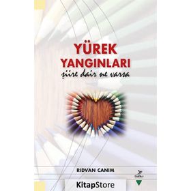 Yürek Yangınları Şiire Dair Ne Varsa - Rıdvan Canım