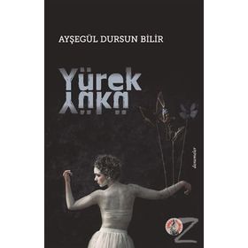 Yürek Yükü - Ayşegül Dursun Bilir