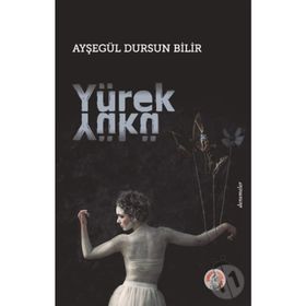Yürek Yükü - Ayşegül Dursun Bilir