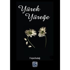 Yürek Yüreğe - Fulya Uludağ