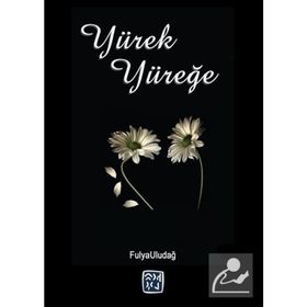 Yürek Yüreğe - Fulya Uludağ