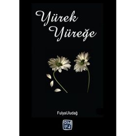 Yürek Yüreğe - Fulya Uludağ