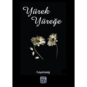 Yürek Yüreğe - Fulya Uludağ