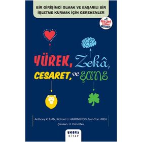 Yürek, Zeka, Cesaret ve Şans - Anthony K. Tjan Richard J. Harrington Tsun-yan Hsieh