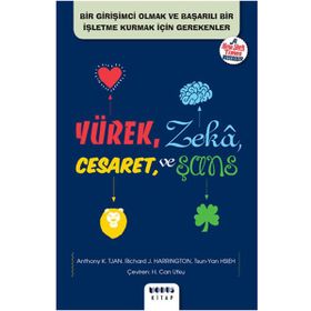 Yürek, Zeka, Cesaret ve Şans - Anthony K. Tjan Richard J. Harrington Tsun-yan Hsieh