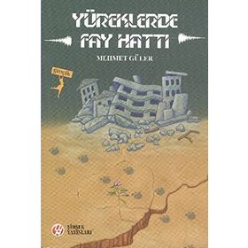YÜREKLERDE FAY HATTI - MEHMET GÜLER