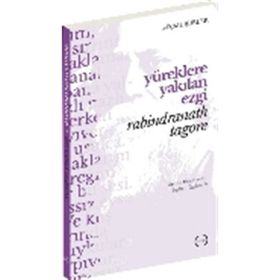 Yüreklere Yakılan Ezgi - Rabindranath Tagore