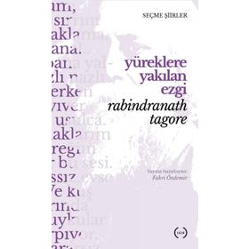 Yüreklere Yakılan Ezgi - Rabindranath Tagore