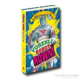 Yürekli Robot Rowni 1 - Bize Bir Şans Ver - Erkan İşeri