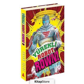 Yürekli Robot Rowni 3 - Büyük Dövüş - Erkan İşeri