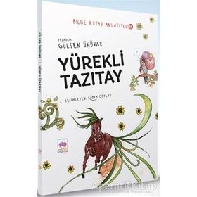 Yürekli Tazıtay Bilge Kutad Anlatıyor 8 Gülşen Ünüvar Ötüken Çocuk Yayınları
