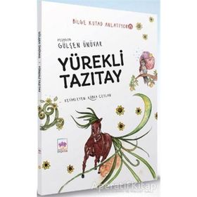 Yürekli Tazıtay Bilge Kutad Anlatıyor 8 Gülşen Ünüvar Ötüken Çocuk Yayınları
