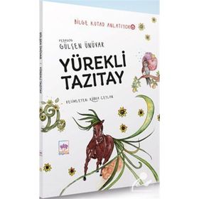 Yürekli Tazıtay Bilge Kutad Anlatıyor 8 Gülşen Ünüvar Ötüken Çocuk Yayınları