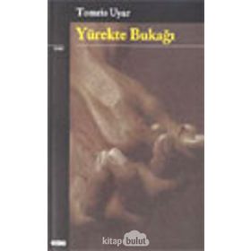 YÜREKTE BUKAĞI - TOMRIS UYAR