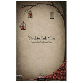 Yürekte Kırk Mum - Bedriye Öncü Abdulkadir