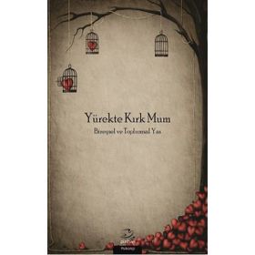 Yürekte Kırk Mum - Bedriye Öncü Abdulkadir