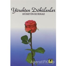 Yürekten Dökülenler - Hüseyin Kurnaz