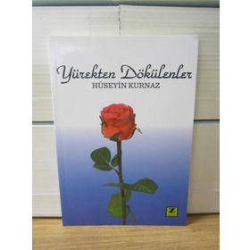 Yürekten Dökülenler - Hüseyin Kurnaz