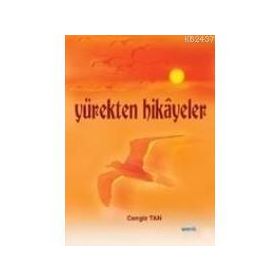 YÜREKTEN HIKAYELER - CENGIZ TAN