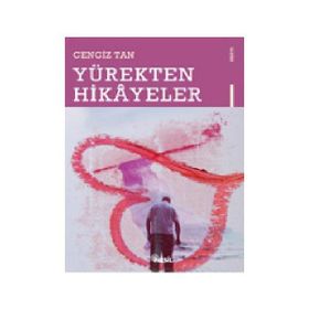YÜREKTEN HIKAYELER - CENGIZ TAN