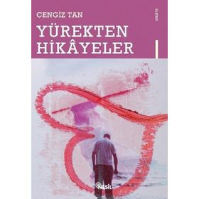 YÜREKTEN HIKAYELER - CENGIZ TAN