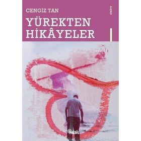 YÜREKTEN HIKAYELER - CENGIZ TAN