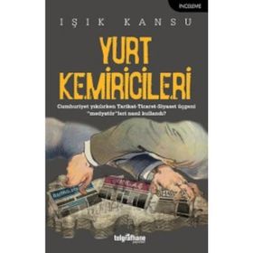 Yurt Kemiricileri - Işık Kansu