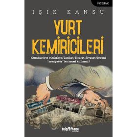 Yurt Kemiricileri - Işık Kansu