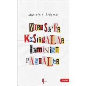 Yurtsever Kasırgalar Feminist Pastalar - Mustafa K. Erdemol