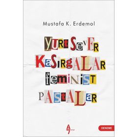 Yurtsever Kasırgalar Feminist Pastalar - Mustafa K. Erdemol