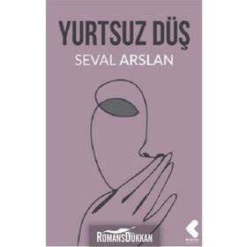 Yurtsuz Düş - Seval Arslan
