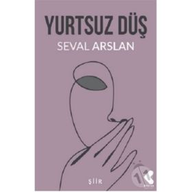 Yurtsuz Düş - Seval Arslan
