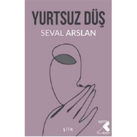 Yurtsuz Düş - Seval Arslan