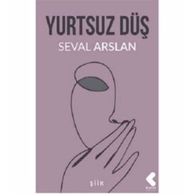 Yurtsuz Düş - Seval Arslan