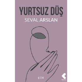 Yurtsuz Düş - Seval Arslan
