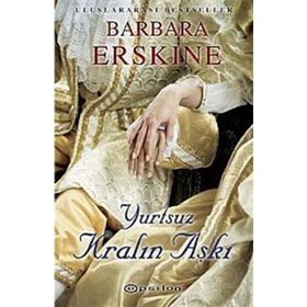 YURTSUZ KRALIN AŞKI - BARBARA ERSKINE