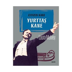 Yurttaş Kane - Laura Mulvey