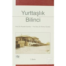 YURTTAŞLIK BILINCI - MUSTAFA GÜNDÜZ, FERHAN GÜNDÜZ