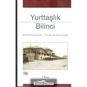 YURTTAŞLIK BILINCI - MUSTAFA GÜNDÜZ, FERHAN GÜNDÜZ
