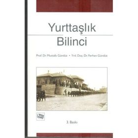 YURTTAŞLIK BILINCI - MUSTAFA GÜNDÜZ, FERHAN GÜNDÜZ