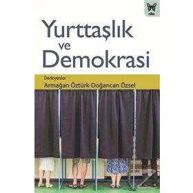 Yurttaşlık Ve Demokrasi / Armağan Öztürk